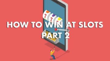 How to win at slots part 2