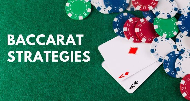 Unveiling the Baccarat Strategies to Help you Earn Big